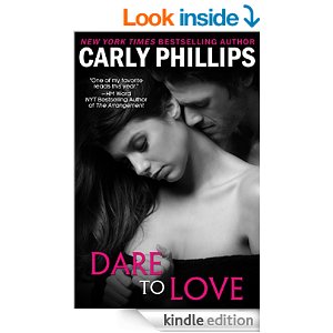 Dare to Love by Carly Phillips