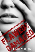 flawed and damaged