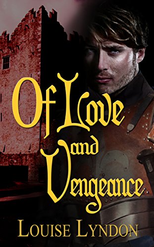 Of Love and Vengeance by Louise Lyndon