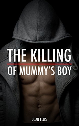 The Killing of Mummy's Boy by Joan Ellis
