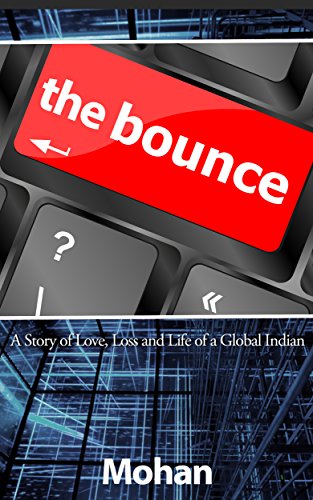 The Bounce!: A Story of Love, Loss and the Life of a Global Indian