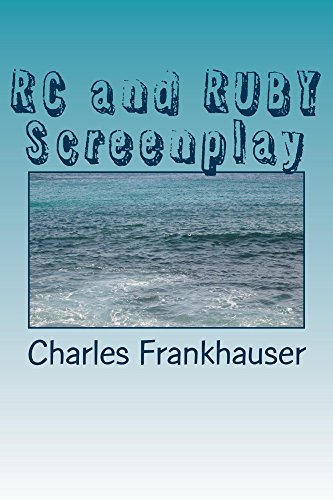 RC and RUBY Screenplay