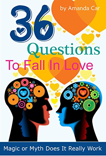 36 Questions To Fall In Love