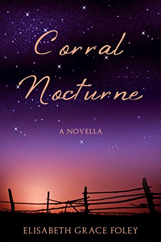 Corral Nocturne: A Novella