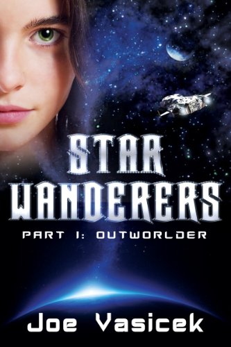 Star Wanderers: Outworlder (Part I)