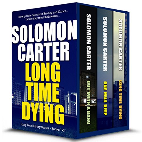 Long Time Dying - Private Investigator Crime Thriller series books 1-3
