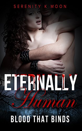 Eternally Human: Blood That Binds