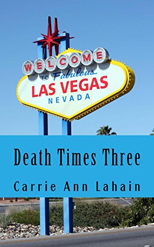 Death Times Three: Two Stories and a Novella