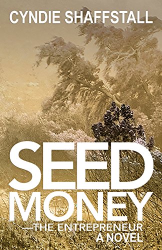 Seed Money: The Entrepreneur
