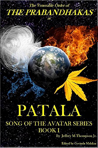 The Venerable Order of the Prabandhakas: Patala (Song of the Avatar series Book 1)
