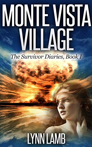 Monte Vista Village, The Survivor Diaries- Book I