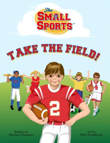 The Small Sports Take the Field!