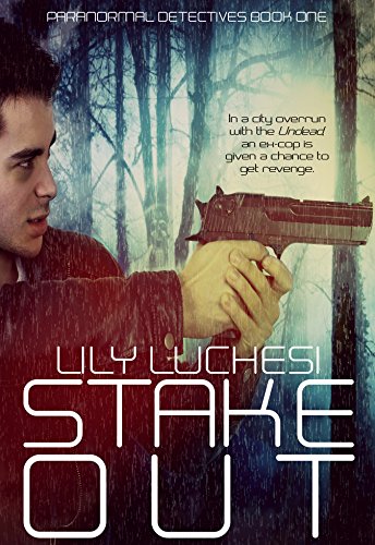 Stake-Out (Paranormal Detectives Book 1)