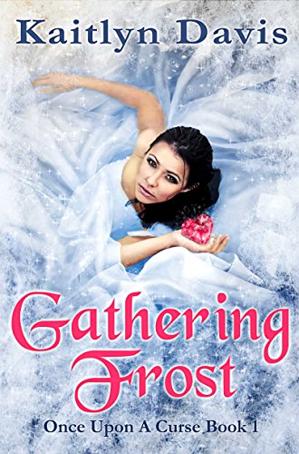 Gathering Frost (Once Upon A Curse #1)
