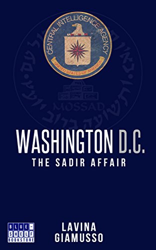 WASHINGTON DC: The Sadir Affair