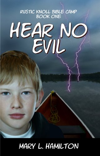 Hear No Evil (Rustic Knoll Bible Camp #1)
