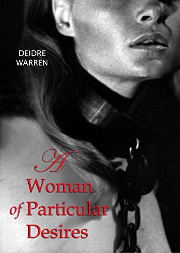 A Woman of Particular Desires