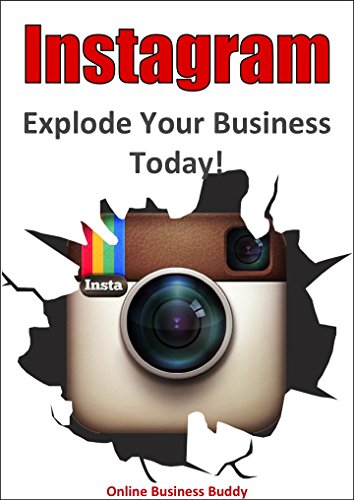 Instagram: Explode Your Business Today!