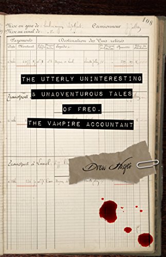 Free: The Utterly Uninteresting and Unadventurous Tales of Fred, the Vampire Accountant