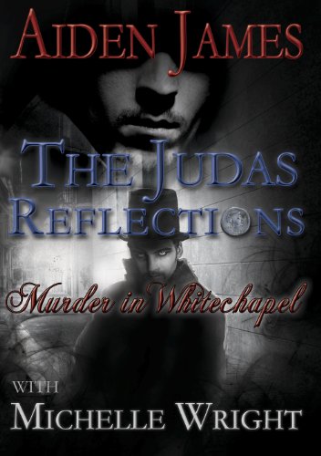 The Judas Reflections: Murder in Whitechapel