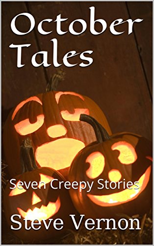 October Tales: Seven Creepy Stories