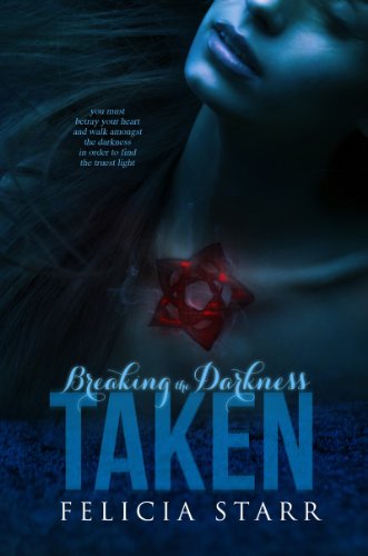 Taken (Breaking the Darkness)