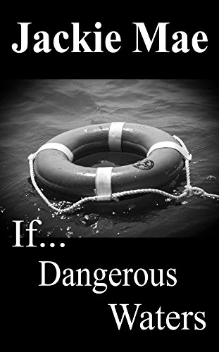 If... Dangerous Waters