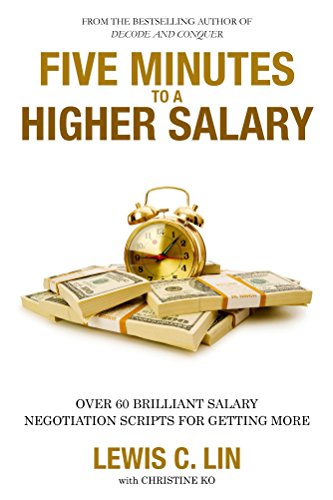 Free: Five Minutes to a Higher Salary: Over 60 Brilliant Salary Negotiation Scripts for Getting More