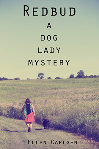 Redbud: A Dog Lady Mystery