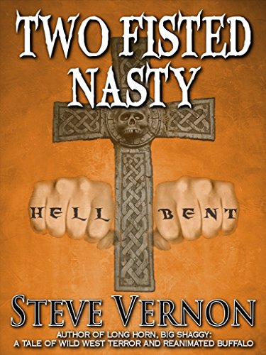 Two Fisted Nasty: A Novella and Three Short Stories