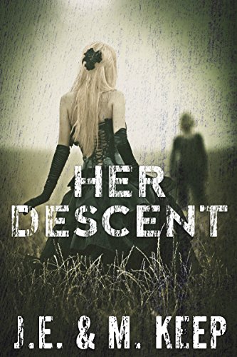 Her Descent: A Psychological Horror Novel