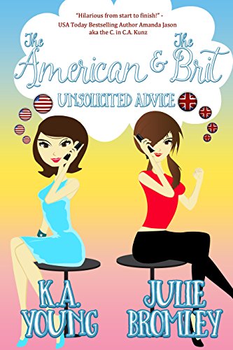 The American and The Brit: Unsolicited Advice