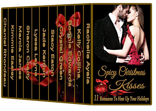 Spicy Christmas Kisses: 11 Romances to Heat Up Your Holidays