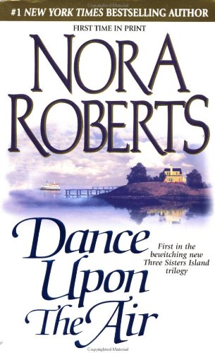 Dance Upon the Air: Three Sisters Island Trilogy 