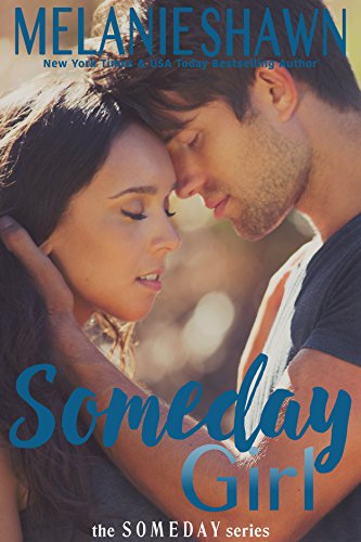 Free: Someday Girl (The Someday Series Book 1)
