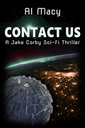 Contact Us: A Jake Corby Sci-Fi Thriller