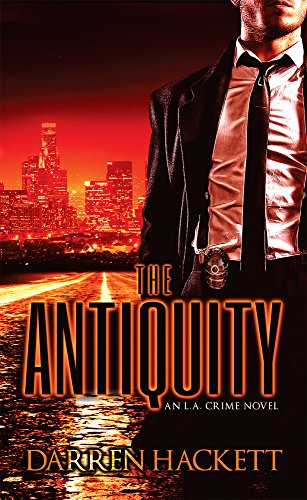The Antiquity: An L.A Crime Novel
