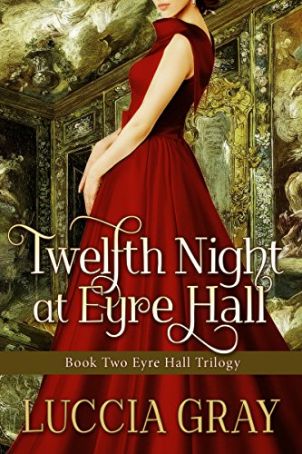 Twelfth Night at Eyre Hall