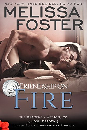 Friendship on Fire (Love in Bloom: The Bradens) 
