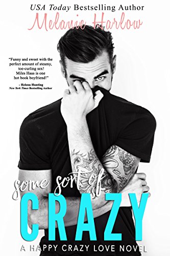 Some Sort of Crazy: A Happy Crazy Love Novel