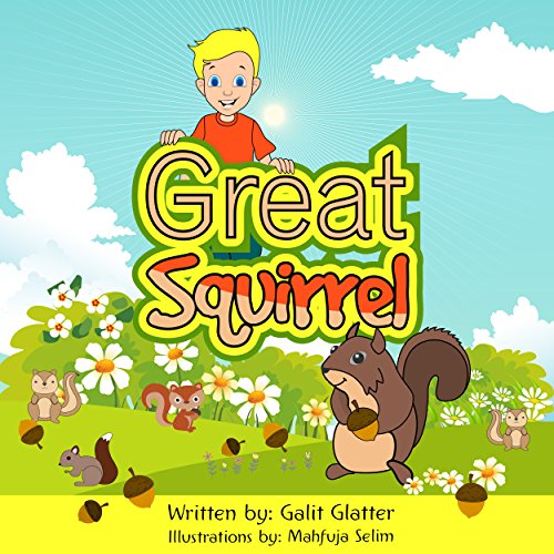 Children's book: Danny and the Great Big Squirrel: Fun bedtime story for kids, Early readers, children's books age 4-8