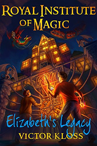 Royal Institute of Magic: Elizabeth's Legacy