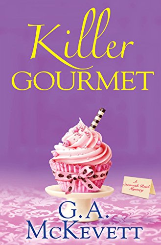 Killer Gourmet (A Savannah Reid Mystery Book)