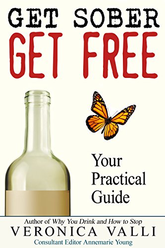 Get Sober Get Free: Your Practical Guide