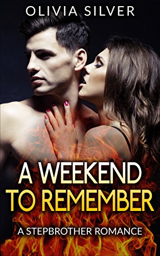 A Weekend To Remember, A Stepbrother Romance