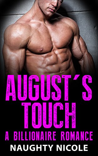 Free: August’s Touch: An Alpha Billionaire Romance