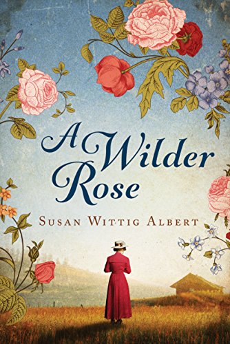 A Wilder Rose: A Novel