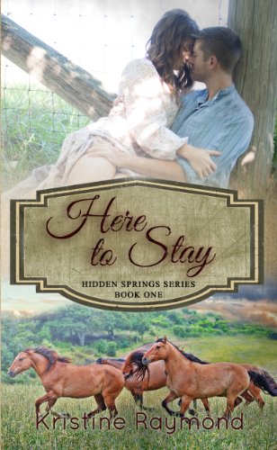 Free: Here to Stay (Hidden Springs Book 1)