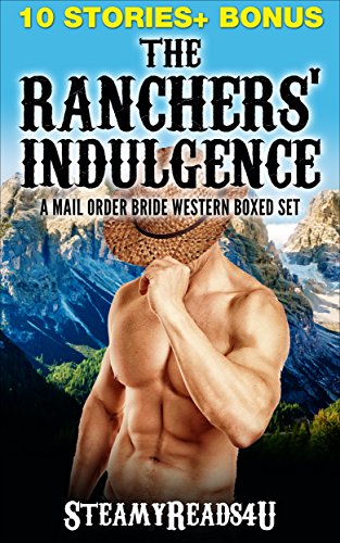 FREE: THE RANCHER’S INDULGENCE (Western Erotic Romance)