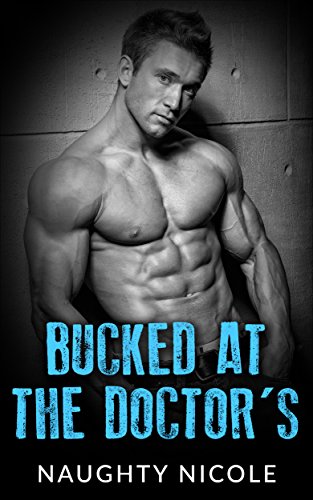 Free: At The Doctors (Erotic Doctor Romance)